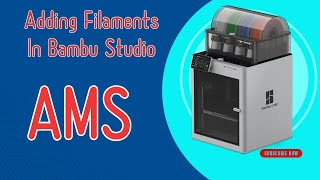 How to properly add filaments In Bambu Studio and to the AMS [upl. by Alston56]