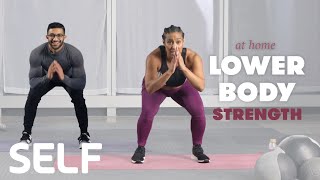 30Minute LowerBody Strength Workout with Warm Up  No Equipment at Home  SELF [upl. by Arbmahs]