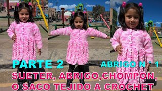 PARTE 2 Como tejer el Abrigo N° 1 chompón saco o suéter largo a crochet para bebes y niñas [upl. by Faso170]