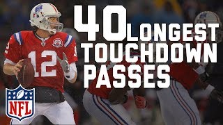 Tom Bradys 40 Longest Touchdown Passes  NFL Highlights [upl. by Blaine963]