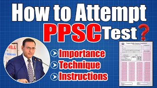 How To Attempt PPSC testImportance TechniqueInstructions [upl. by Idna844]