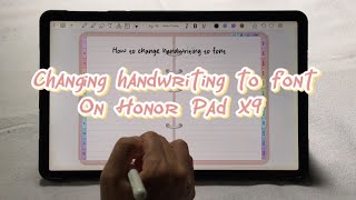 How to change handwriting to font on honor pad x9 [upl. by Adniroc]