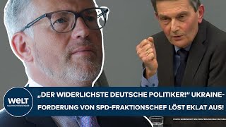 UKRAINEKRIEG quotDer widerlichste deutsche Politikerquot Forderung von SPDFraktionschef löst Beben aus [upl. by Nannerb]