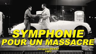 SYMPHONIE POUR UN MASSACRE 1963 N°13 Jean Rochefort Charles Vanel Michel Auclair [upl. by Virnelli391]