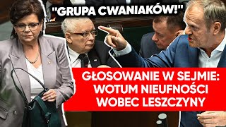 Tusk oburzony Sejm zagłosował Wotum nieufności wobec Leszczyny quotGrupa cwaniaków i kombinatorówquot [upl. by Gerdeen]