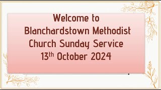 Blanchardstown Methodist Church 13 Oct 2024 [upl. by Minni800]