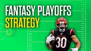 Expert Strategy for the Fantasy Football Playoffs [upl. by Thomey]