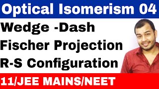 Isomerism 12  Optical Isomers 04  Wedge Dash and Fischer Projections with RS Configurations [upl. by Trenna]