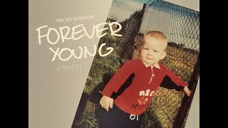 Maciek Konarski  Forever Young Cover Audio [upl. by Kwang733]