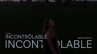 Incontrôlable  Louane Cover by Marie Bienfait [upl. by Nalaf]