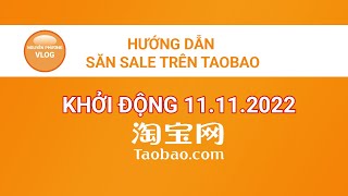 Hướng Dẫn săn Sale khởi động 1111 trên Taobao [upl. by Nylkoorb]