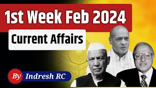 February 2024 first week current affairs  February 2024 Current Affairs  Weekly Current Affairs [upl. by Ardnuaet748]