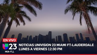 En vivo Univision 23 Miami 1230 PM 12 de septiembre de 2023 [upl. by Trust]