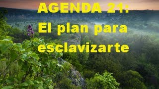 Agenda 21 El plan para esclavizarte [upl. by Etolas385]