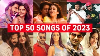 Top 50 Hindi Bollywood Songs Of 2023  Most Viewed Indian Songs 2023 Top 50 [upl. by Nerrot929]