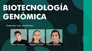 Entrevista a estudiantes de Biotecnología Genómica en la Universidad Autónoma de Nuevo León UANL [upl. by Annadiana]