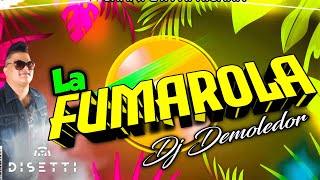 Dj Demoledor  La Fumarola  Champeta Africana [upl. by Enirhtak]