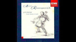 Rostropovich Bach J S Cello Suites 2 3 amp 6 Disc 2 [upl. by Llertnom]