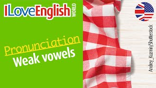 Weak vowels – ENGLISH PRONUNCIATION – I Love English World n°355 décembre 2022 [upl. by Anoirb]