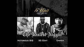 50 Cent  Realest Niggaz ft Notorious BIG amp Eminem [upl. by Correy]