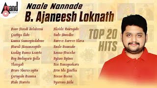 Naale Nannade  BAjaneesh Loknath Top 20 Hits  Kannada Movies Selected Songs  AnandAudioKannada2 [upl. by Aldous536]