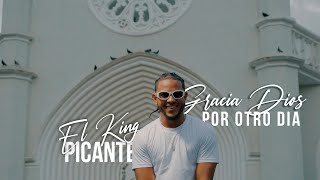 EL KING PICANTE  OTRO DIA [upl. by Asemaj]