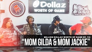 Mom Gilda and Mom Jackie  Million Dollaz Worth of Game Ep 112 [upl. by Larret]