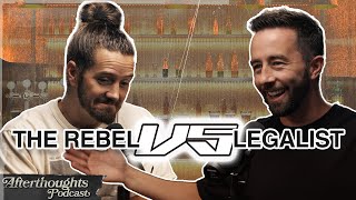 A Legalist and a Rebel Walk into a Bar Podcast Studio  Afterthoughts Ep 48 [upl. by Caron]