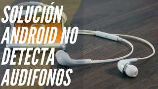 Solución  CELULAR NO RECONOCE AUDIFONOSAURICULARES 2023 [upl. by Ajssatsan]