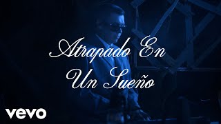 Gera MX  Atrapado en un Sueño Unplugged Video Oficial [upl. by Bowes]