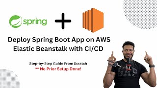 Deploy Spring Boot App on AWS Elastic Beanstalk with CICD – StepbyStep Guide  AWS Cloud  DevOps [upl. by Tenrag647]