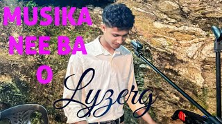 LYZERG  MUSIKA NEE BA O  Original Song By  Aziu Caet [upl. by Denyse]