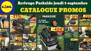 catalogue Lidl Parkside jeudi 5 septembre ✅ Arrivage bricolage jardinage 🔥 Promos deals SilverCrest [upl. by Galina]