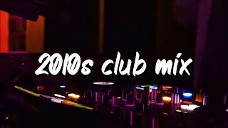 2010s club mix party vibes playlist [upl. by Adan]