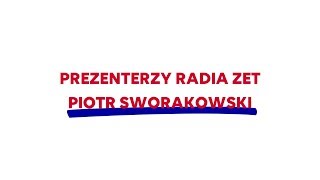 ZETmaniak  Prezenterzy Radia ZET Piotr Sworakowski [upl. by Stretch78]