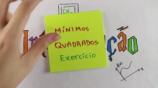 Cálculo Numérico  Mínimos Quadrados  Exercício Resolvido [upl. by Risan]