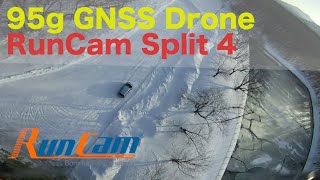 【RunCam Split 4】100g以下でGNSSを装備した高画質録画対応ドローン under100g【最大4K30fps】 [upl. by Noned261]