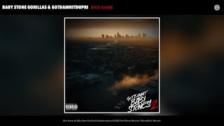 Baby Stone Gorillas amp Gotdamnitdupri  Dice Game Official Audio [upl. by Woodward769]