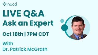 Ask an Expert Live OCD QampA with Dr Patrick McGrath [upl. by Kowtko]