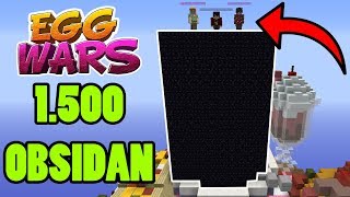 1500 OBSIDIAN İLE EGG KAPLAMAK   EGG WARS [upl. by Dov311]