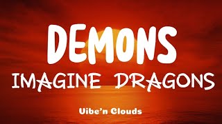 Imagine Dragons  Demons Lyrics [upl. by Imogen]