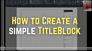 Autocad  How to create a simple Titleblock [upl. by Ludwog]