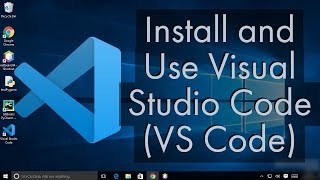 Install and Use Visual Studio Code on Windows 10 VS Code [upl. by Milla430]