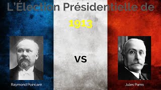 LÉlection Présidentielle Française de 1913 [upl. by Herm535]