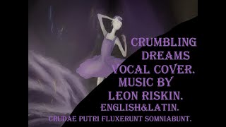 Crumbling dreams Original vocallyrics [upl. by Bringhurst]