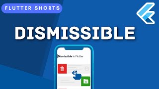 Dismissible Widget  Flutter Shorts [upl. by Maurilia]