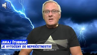 Juraj Štubniak Je vytočený do nepríčetnosti [upl. by Felisha542]