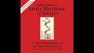 Jeffrey Gitomer  Jeffrey Gitomers Little Red Book of Selling [upl. by Bloem]