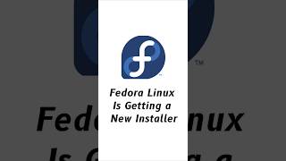 Fedora Linux is Getting a New Installer fedora installer [upl. by Nirro123]