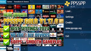 PPSSPP GOLD V1170 BEST SETTINGS 60FPS FOR ANDROID NO LAG  NEW VERSION UPDATE  SMOOTH GAMEPLAY [upl. by Adnov]